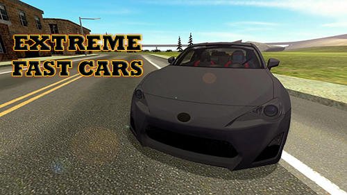 game pic for Extreme fast cars